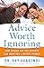 Advice Worth Ignoring: How ...
