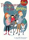The Strangers at the Manger by Lisa M. Hendey