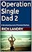 Operation Single Dad: A Serialized Journal of Parental Warfare (Volume 2 Making Decisions)