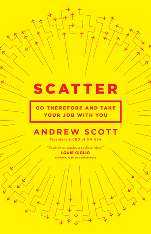 Scatter: Go Therefore and Take Your Job With You (Paperback)