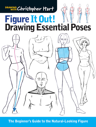 Figure It Out! Drawing Essential Poses: The Beginner's Guide to the Natural-Looking Figure (Paperback)