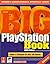 Big PlayStation Book: Prima's Unauthorized Strategy Guide