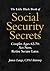 The Little Black Book of Social Security Secrets, Couples Ages 62-70: Act Now, Retire Secure Later