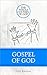 Gospel of God: Commentary o...