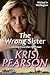 The Wrong Sister (Wicked in Wellington, #5)