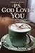 P.S. God Loves You! by Connie Witter