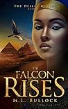 The Falcon Rises by M.L. Bullock