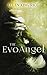 The EvoAngel: A scorching thriller about a woman's changing body and the wild mushrooms of the dark forest