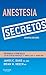 Anestesia. Secretos (Spanish Edition)