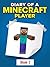MINECRAFT: Diary of a Minecraft Player (Book 1)