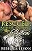 Rescued, Ravished & Released By Shifters