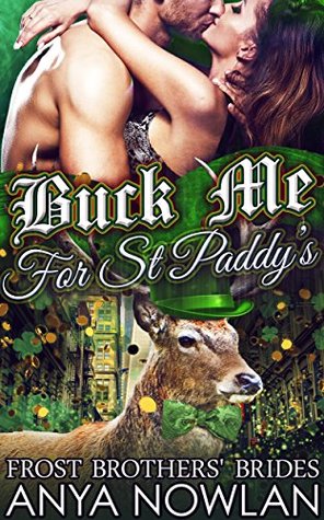 Buck Me... For St Paddy's (Frost Brothers' Brides, #4)