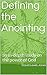 Defining the Anointing: an in-depth study on the power of God