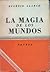 La magia de los mundos