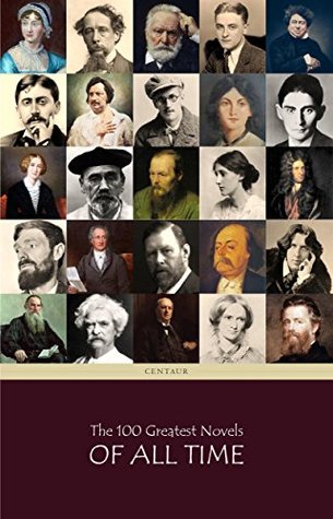 The 100 Greatest Novels of All Time (Kindle Edition)