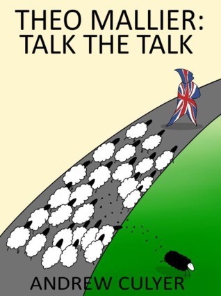 Theo Mallier: Talk the Talk (Theo Mallier, #2)