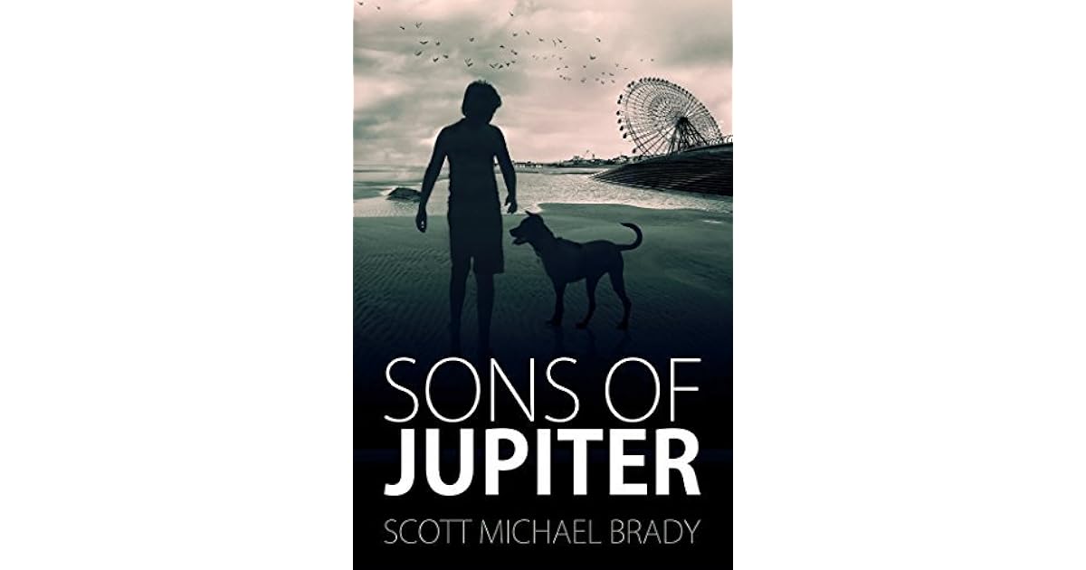 Sons of Jupiter by Scott Michael Brady