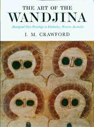 Art of the Wandjina: Aboriginal Cave Paintings in Kimberley, Western Australia (Hardcover)