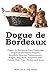 Dogue de Bordeaux. Dogue de...