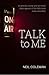 Talk to Me