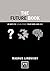 The Future Book: 40 Ways to...
