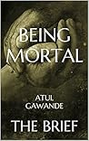 Being Mortal: Med...