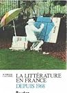La litterature en France depuis 1968