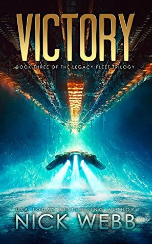 Victory (Legacy Fleet Trilogy, #3)
