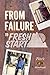 From Failure to Fresh Start by Thought Catalog
