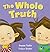 The Whole Truth (Literacy Evolve)