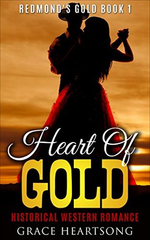 Heart Of Gold (Redmond's Gold #1)