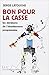 Bon Pour La Casse  by Serge Latouche