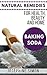 Baking Soda: Natural Remedies for Health, Beauty and Home