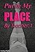 Put in My Place by Teacher by Lindsay Taylor