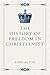 The History of Freedom in Christianity