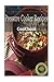 Premium Pressure Cooker Recipes 101. Over 100 Delicious Pressure Cooker Cookbook,electric pressure cooker cookbook, cooker cookbook, pressure cooker, pressure cooker recipes