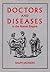 Doctors and Diseases in the...