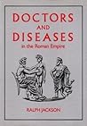 Doctors and Diseases in the Roman Empire