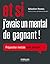 Et si j'avais un mental de gagnant !: Préparation mentale mode d'emploi (French Edition)
