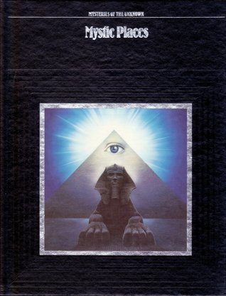 Mystic Places (Mysteries of the Unknown, #1)