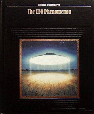 The UFO Phenomenon (Mysteries of the Unknown)