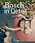 Bosch in Detail by Till-Holger Borchert