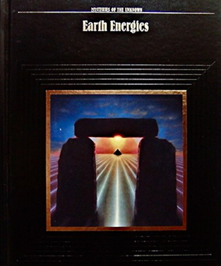 Earth Energies (Mysteries of the Unknown)