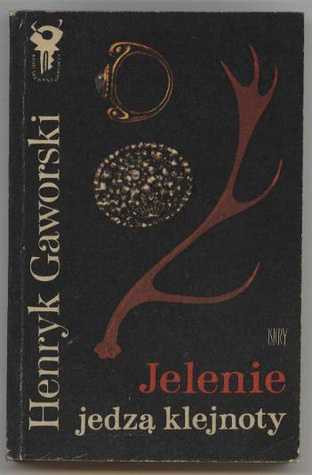 Jelenie jedzą klejnoty (Paperback)