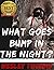 What Goes Bump in the Night?