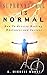 Supernatural Is Normal by A. Michele Mundy