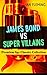 JAMES BOND VS SUPER VILLAINS – Premium Spy Classics Collection: Dr. No, Goldfinger, Thunderball, On Her Majesty's Secret Service, You Only Live Twice