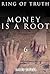 Money is a Root