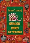 Sholeh Zard - La trilogia by Jasna C. Lemanj