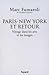 Paris-New York et retour. Voyage dans les arts et les images: Journal 2007-2008